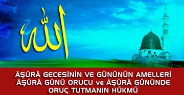 Aşure Orucu Ne Zaman Tutulur?